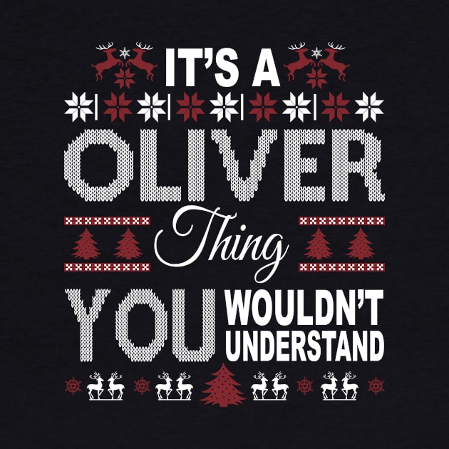 It's OLIVER Thing You Wouldn't Understand Xmas Family Name by Salimkaxdew